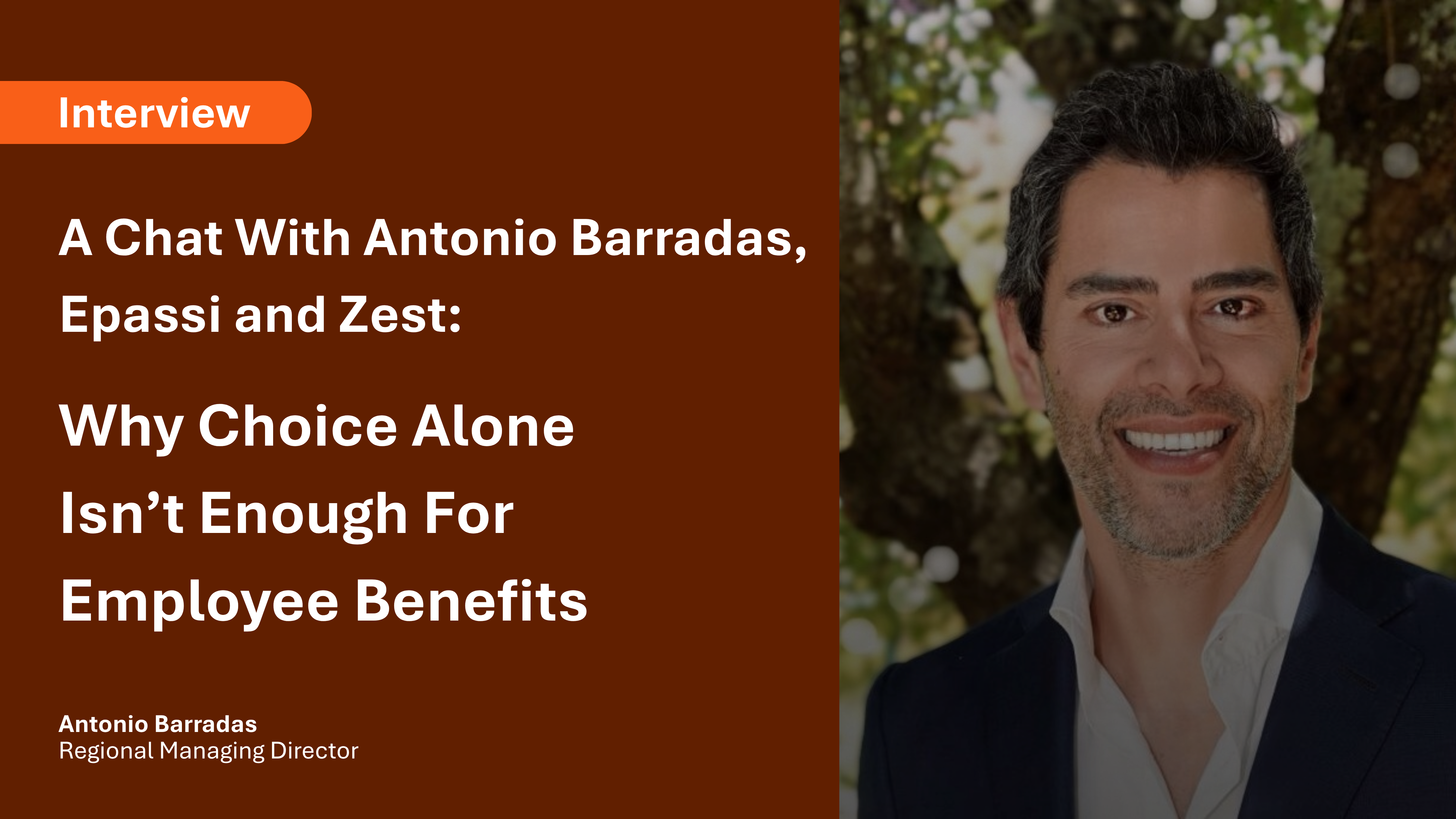 A chat with Antonio Barradas, Epassi and Zest: Why choice alone isn't enough for employee benefits - TechRound
