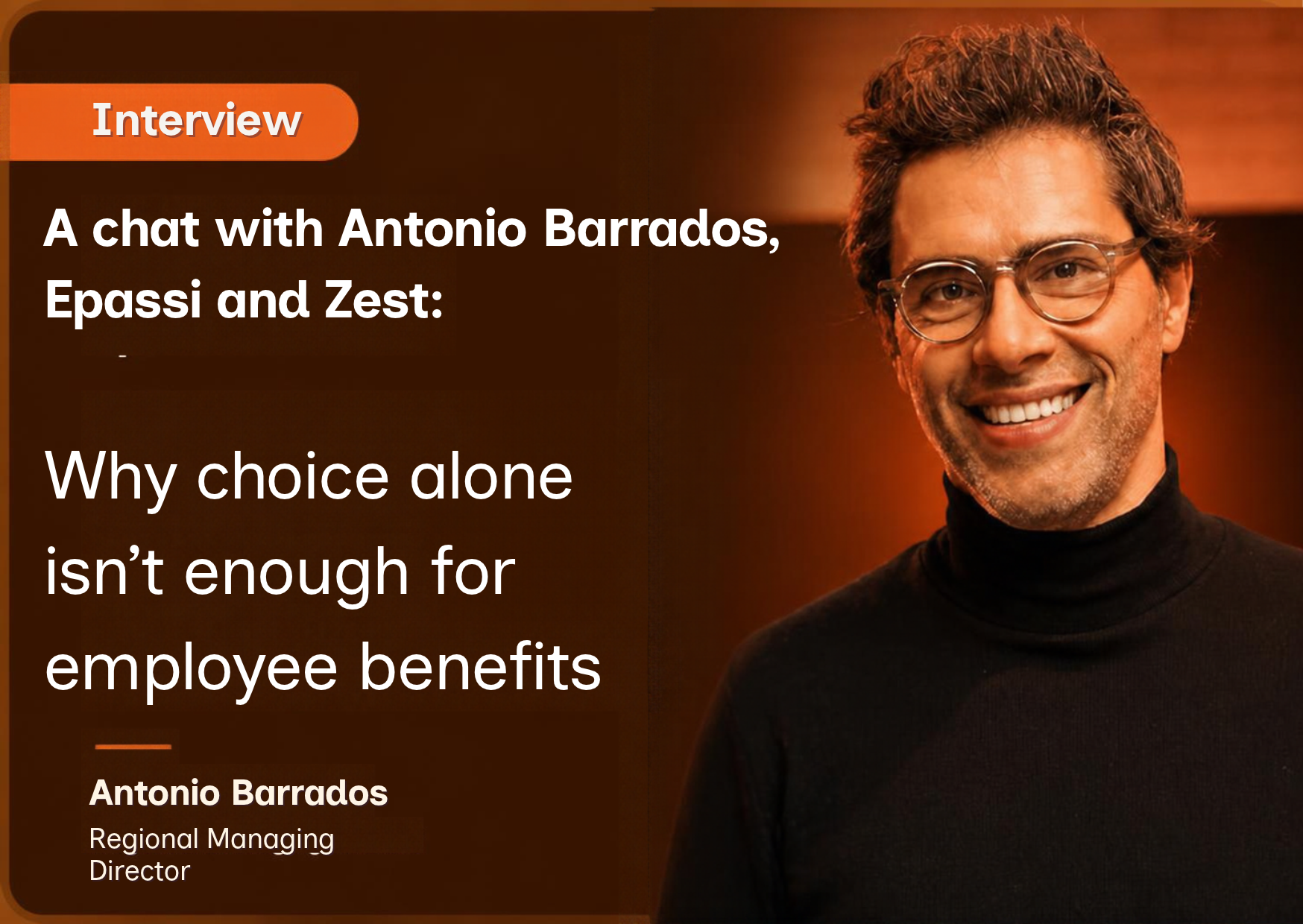 A chat with Antonio Barradas, Epassi and Zest: Why choice alone isn't enough for employee benefits - TechRound